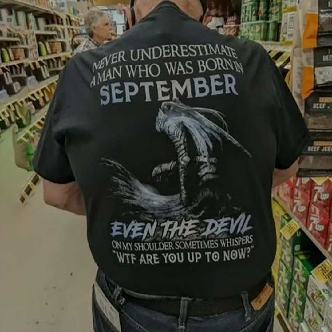 预发布站点、Never underestimate a person born in September Print Men's T-shirt、xsh-12345