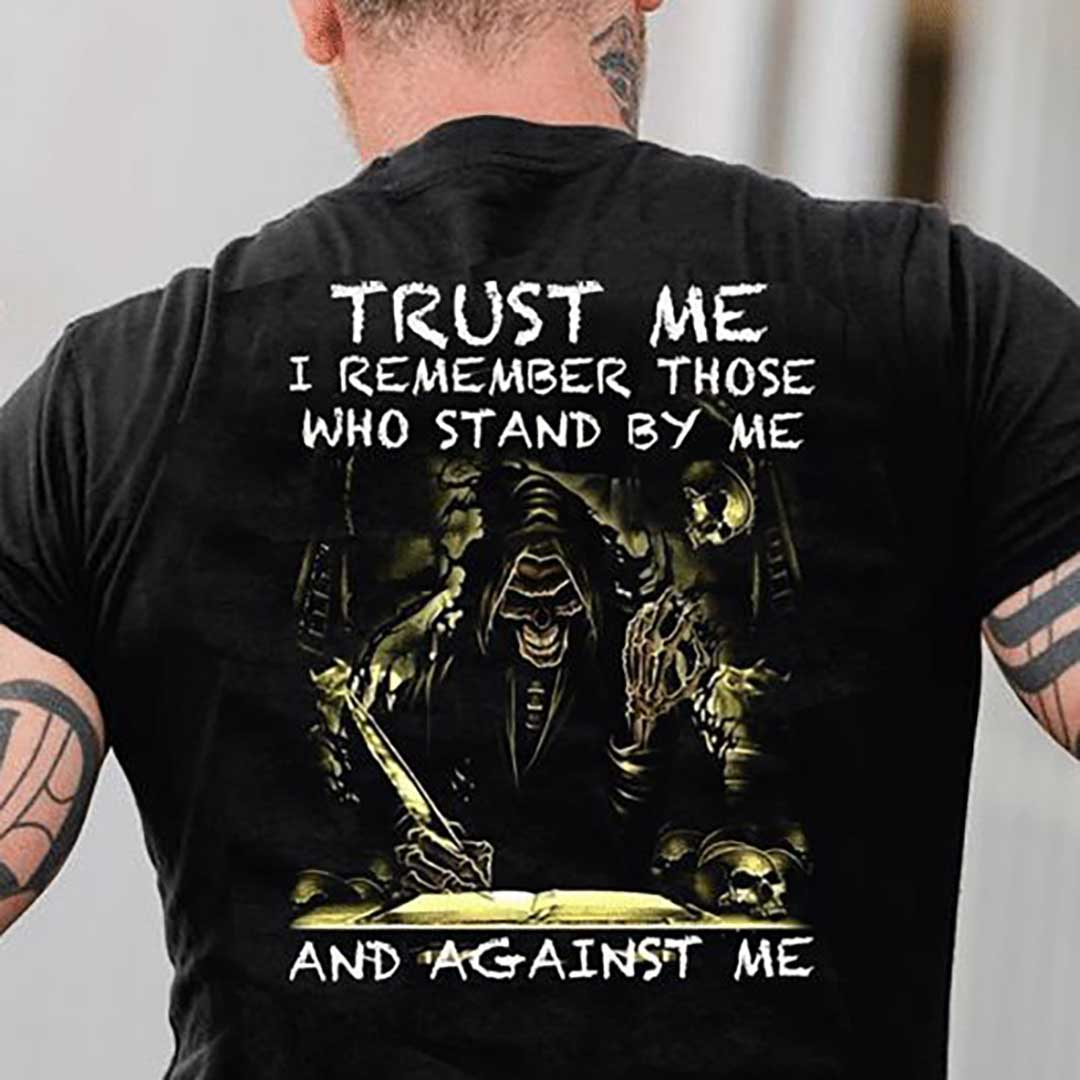 预发布站点、Skull Death Believe Me I Remember Those Who Support Me And Those Who Are Against Me Mens T Shirt、xsh-12345
