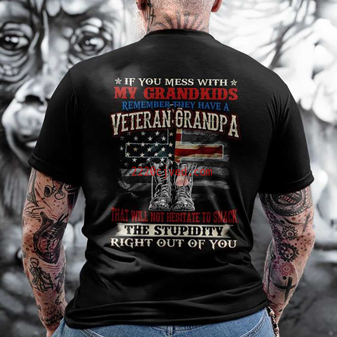 预发布站点、Veteran Shirt If you mess with my grandkids remember they have a Grandpa Men's T-Shirt、xsh-12345